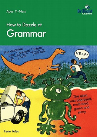 Kniha How to Dazzle at Grammar Irene Yates