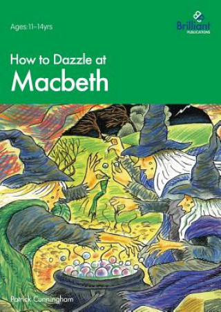 Carte How to Dazzle at Macbeth Patrick Cunningham