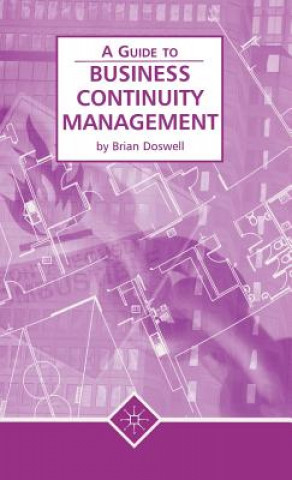 Kniha Business Continuity Management (A Guide to) B Doswell