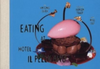 Kniha Eating at Hotel Il Pellicano Juergen Teller