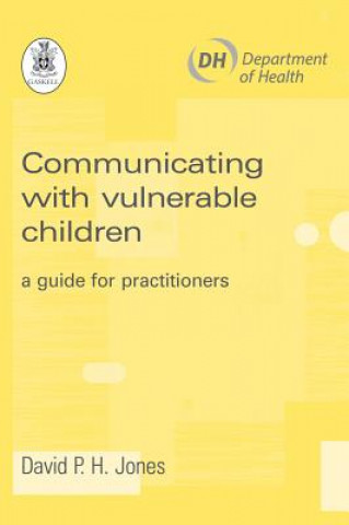 Carte Communicating with Vulnerable Children David P. H. Jones