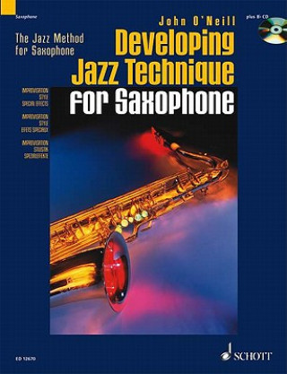 Kniha Developing Jazz Technique for Saxophone John ONeill