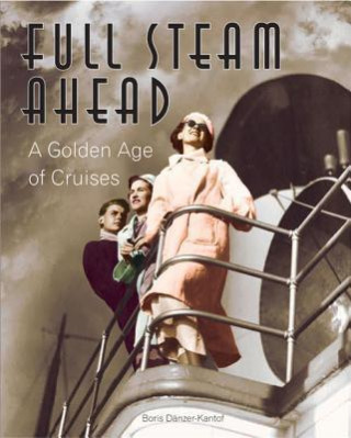 Buch Full Steam Ahead Boris Danzer Kantof