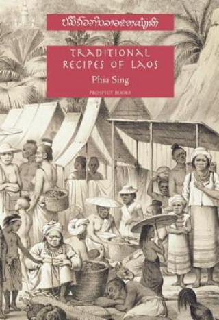 Książka Traditional Recipes of Laos Phia Sing