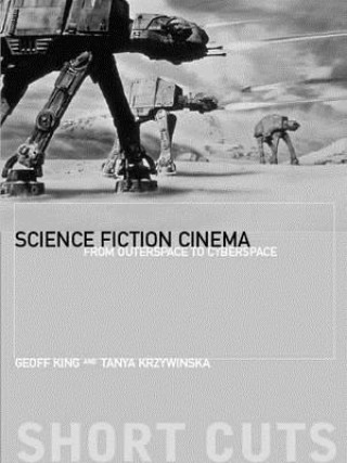 Kniha Science Fiction Cinema Geoff King