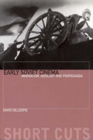 Kniha Early Soviet Cinema D Gillespie