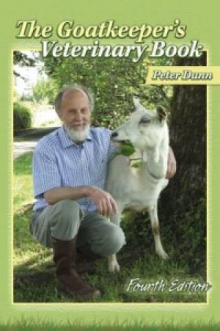 Kniha Goatkeeper's Veterinary Book Peter Dunn