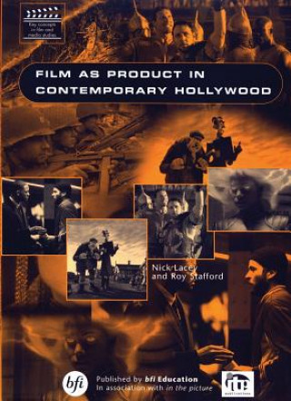 Kniha Film As Product in Contemporary Hollywood Film British