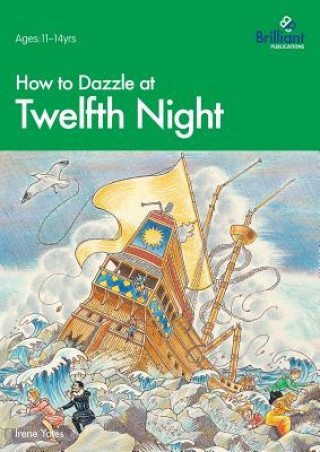 Carte How to Dazzle at Twelfth Night Irene Yates
