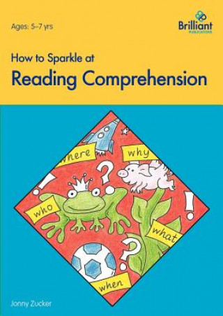 Carte How to Sparkle at Reading Comprehension J Zucker
