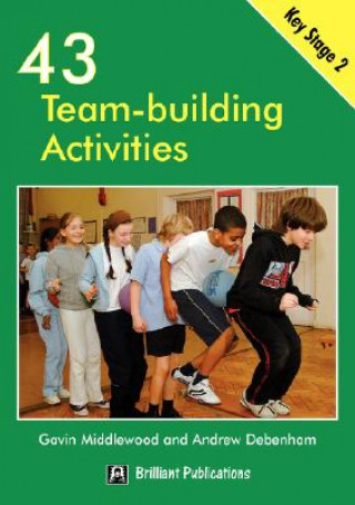 Carte 43 Team Building Activities for Key Stage 2 G Middlewood