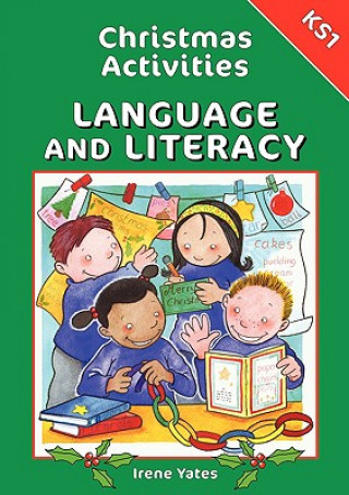 Könyv Christmas Activities for Key Stage 1 Language and Literacy Irene Yates