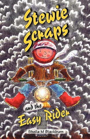 Kniha Stewie Scraps and the Easy Rider Sheila M Blackburn