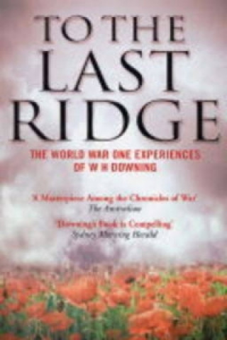 Livre To the Last Ridge W H Downing