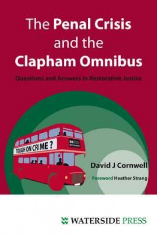 Kniha Penal Crisis and the Clapham Omnibus David J Cornwell