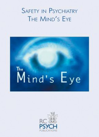 Video Safety in Psychiatry - The Mind's Eye DVD Royal College of Psychiatrists