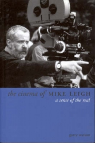 Könyv Cinema of Mike Leigh Garry Watson