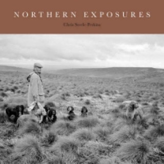 Könyv Northern Exposures Chris Steele-Perkins