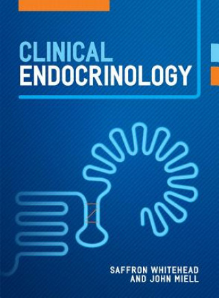 Könyv Clinical Endocrinology Saffron Whitehead