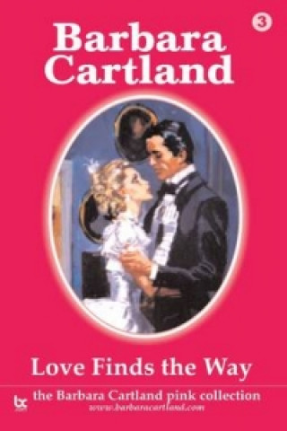 Könyv Love Finds the Way Barbara Cartland