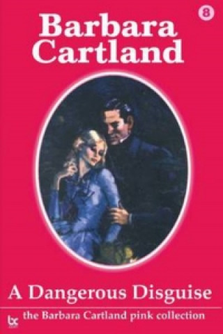 Книга Dangerous Disguise Barbara Cartland