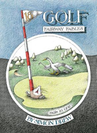 Knjiga Golf: Fairway Fables Simon Drew