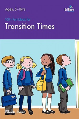 Kniha 100+ Fun Ideas for Transition Times Eileen Jones