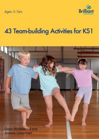 Buch 43 Team-building Activities for Key Stage 1 Gavin Middlewood