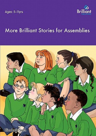 Könyv More Brilliant Stories for Assemblies Elizabeth Sach