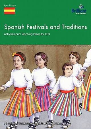 Könyv Spanish Festivals and Traditions, KS2 Nicolette Hannam