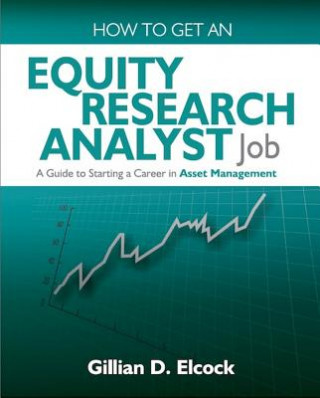Kniha How To Get An Equity Research Analyst Job Gillian Elcock