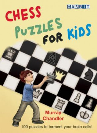 Carte Chess Puzzles for Kids Murray Chandler
