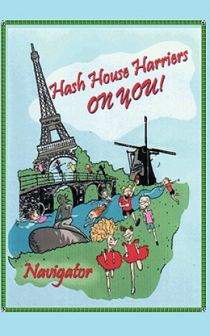 Könyv Hash House Harriers - On You! Mark Williams