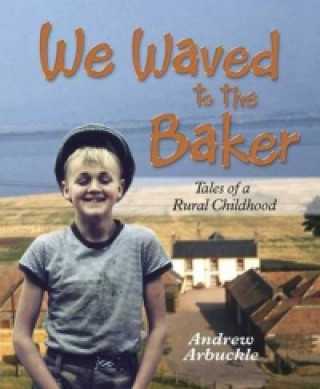 Книга We Waved to the Baker Andrew Arbuckle