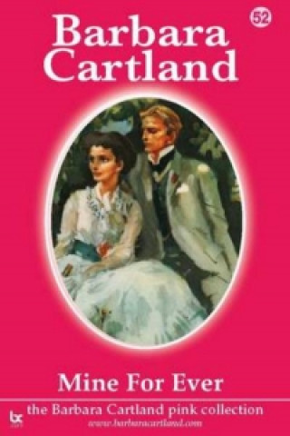 Knjiga Mine for Ever Barbara Cartland