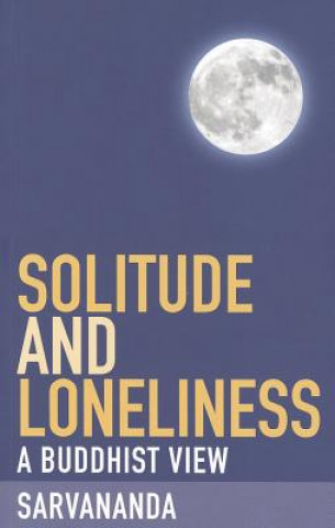 Buch Solitude and Loneliness S Sarvananda