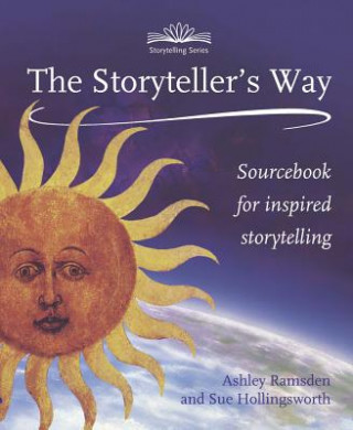 Knjiga Storytellers Way Sue Hollingsworth & Ashley Ramsden