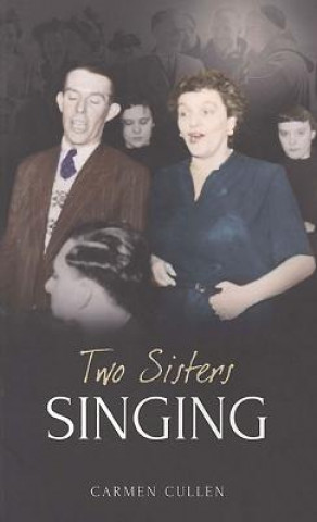 Kniha Two Sisters Singing Carmen Cullen
