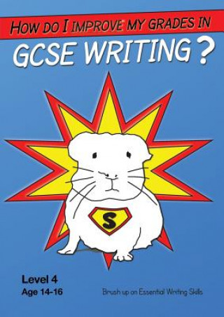 Kniha How Do I Improve My Grades in GCSE Writing? Sally Jones