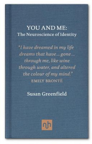 Книга You and Me: The Neuroscience of Identity Susan Greenfield