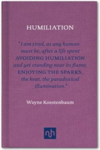 Libro Humiliation Wayne Koestenbaum