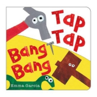 Kniha Tap Tap Bang Bang Emma Garcia