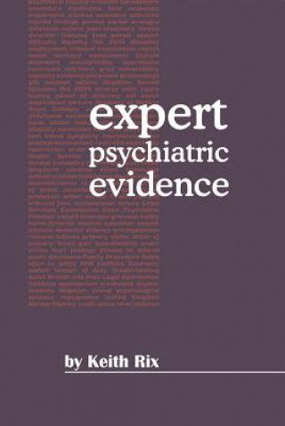 Könyv Expert Psychiatric Evidence Keith J. B. Rix