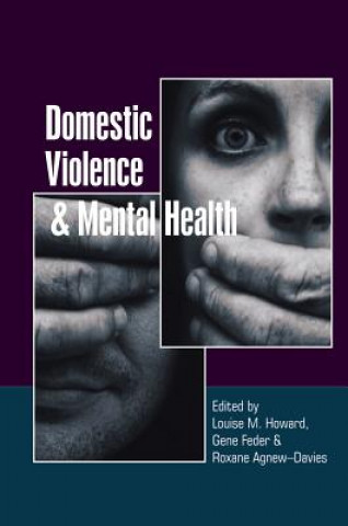 Könyv Domestic Violence and Mental Health Louise M. Howard
