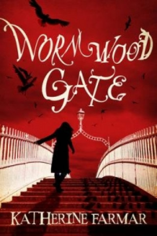 Kniha Wormwood Gate Katherine Farmar