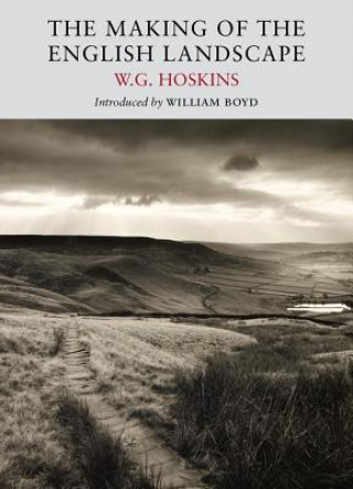 Kniha Making of the English Landscape W G Hoskins