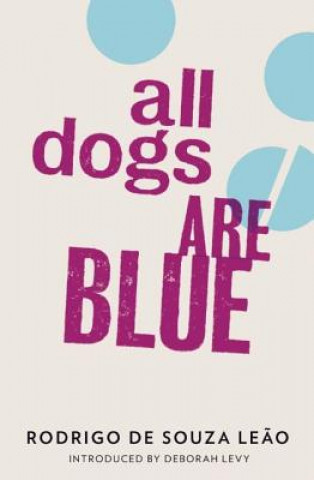 Carte All Dogs are Blue Rodrigo De Souza Leao