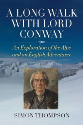 Könyv Long Walk with Lord Conway Simon Thompson