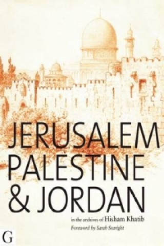 Kniha Jerusalem, Palestine & Jordan Hisham Khatib