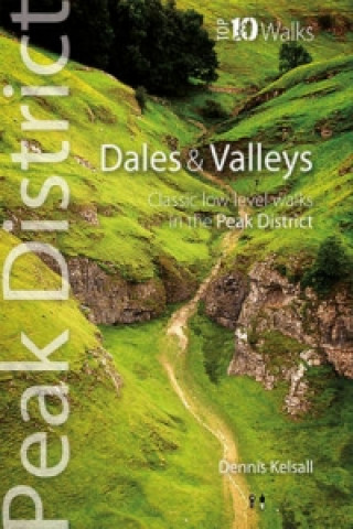 Kniha Dales & Valleys Dennis Kelsall